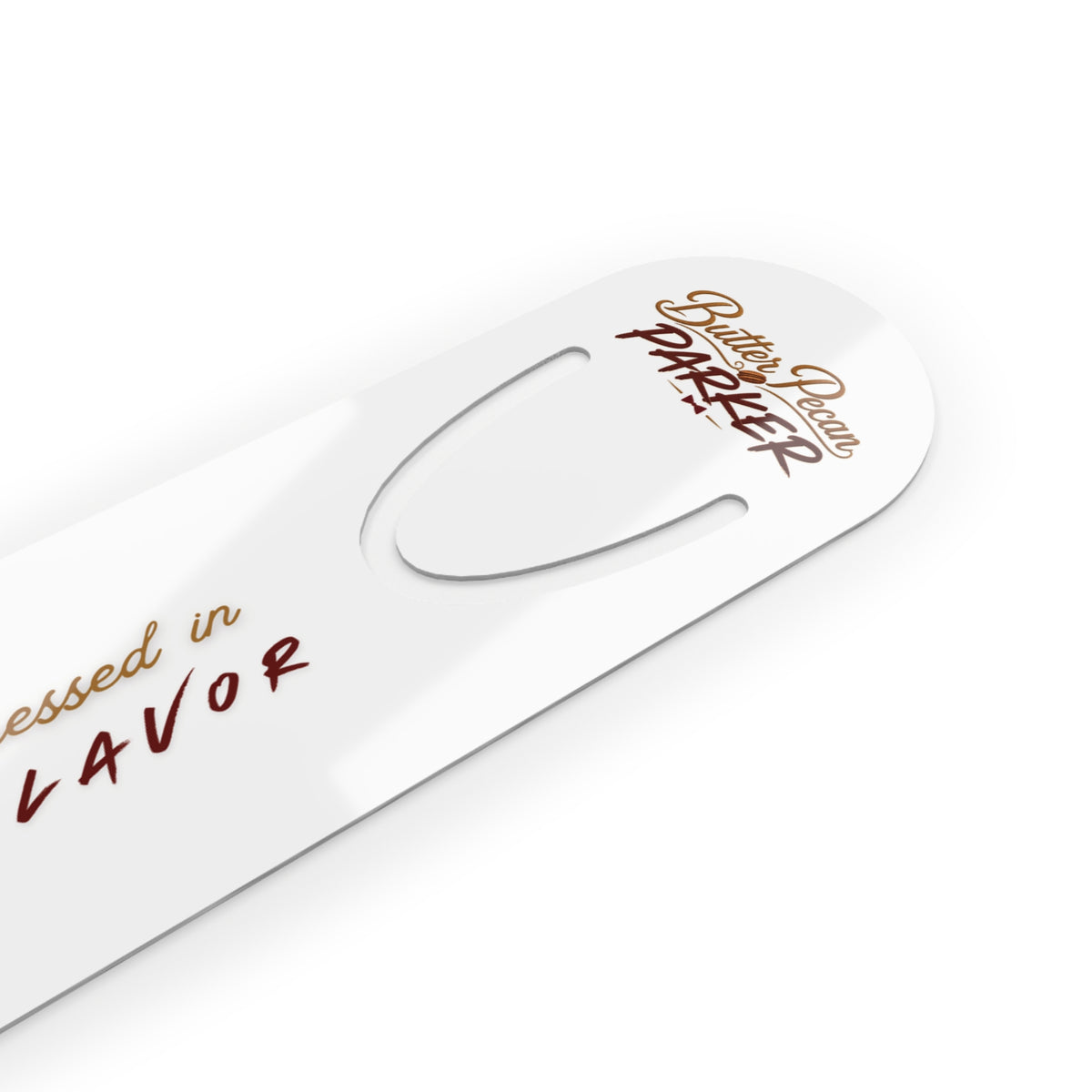 Butter Pecan Parker™ Metal Bookmark — Dipped in FAITH. Dressed in Flavor.